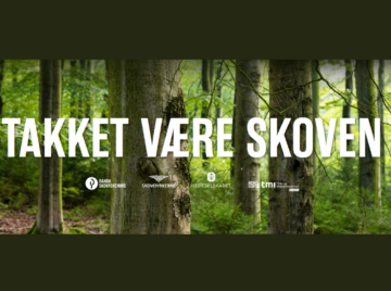 Takket være skoven kampagne dansk partnerskab for skovbrug